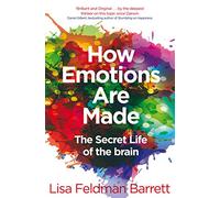 How Emotions Are Made: The Secret Life of the Brain