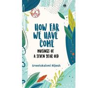 HOW FAR WE HAVE COME (Edition2)