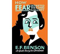 How Fear Departed the Long Gallery: A Ghost Story for Christmas (Seth's Christmas Ghost Stories)