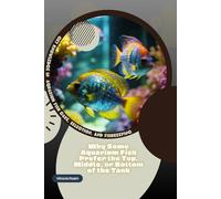 How Fish Recognize Their Environment Inside an Aquarium: Get Knowledge in Aquarium Fish Care, Selection, and Fishkeeping