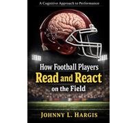 How Football Players Read and React on the Field: A Cognitive Approach to Performance