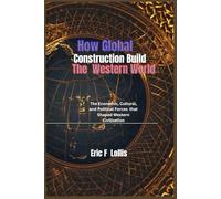 How Global Connections Built the Western World: “The Economic, Cultural, and Political Forces That Shaped Western Civilization”