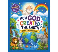How God Created The Earth: Coloring book for children
