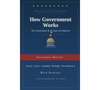 How Government Works: The United States & the State of California