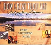 How Great Thou Art: A Symphony of Hymns by N/A (2005-01-01)