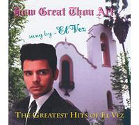 How Great Thou Art: The Greatest Hits of El Vez