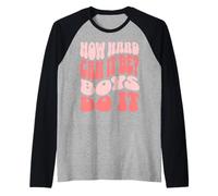 How Hard Can It Be? Boys Do It Camiseta Manga Raglan