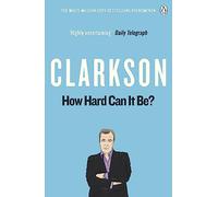 How Hard Can It Be?: The World According to Clarkson – Volumen 4 – Inglés – Penguin Books