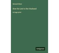 How He Lied to Her Husband: in large print