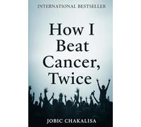 How I Beat Cancer, Twice