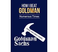How I Beat Goldman: Numerous Times