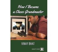 How I Became a Chess Grandmaster: The Inspirational Rise of a Young Player
