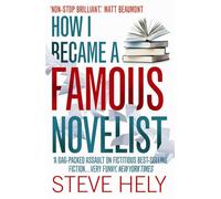 How I Became a Famous Novelist