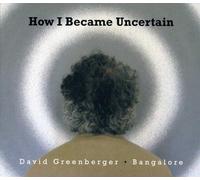How I Became Uncertain