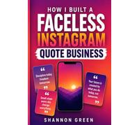 How I Built a Faceless Instagram Quote Business: A Beginner’s Guide to Creating, Growing, and Monetizing a Quote Page Without Showing Your Face