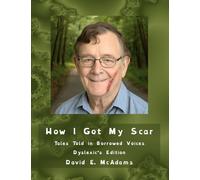How I Got My Scar: Tales Told in Borrowed Voices