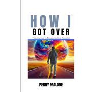 HOW I GOT OVER: The Journey To Emancipation Revealed