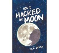 How I Hacked The Moon