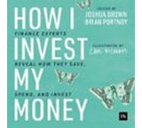 How I Invest My Money
