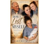 How I Lost Myself