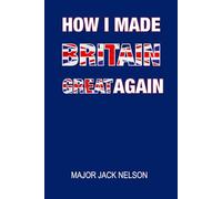 How I Made Britain Great Again