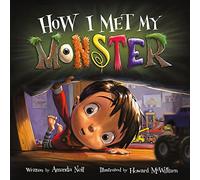How I Met My Monster (I Need My Monster)