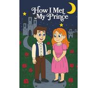 How I Met My Prince (The Little Red Headed Girl)