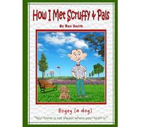 How I met Scruffy & Pals: Your home is not always where your heart is!