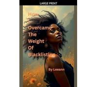 How I Overcame The Weight Of Blacklisting