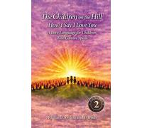 How I Say I Love You: A Love Language for Children Who Cannot Speak