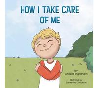 How I Take Care of Me