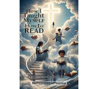 How I Taught Myself How to Read: Inspired by the Holy Spirit