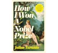 How I Won A Nobel Prize