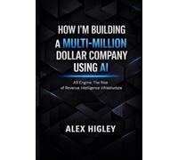 How I'm Building a Multi-Million Dollar Company Using AI: A9 Engine: The Rise of Revenue Intelligence Infrastructure