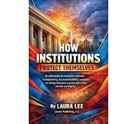 How Institutions Protect Themselves