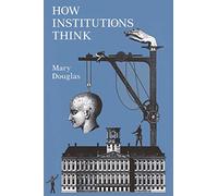 How Institutions Think (Contemporary Issues in the Middle East)