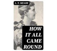 How It All Came Round (ebook)