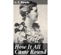 How It All Came Round (ebook)