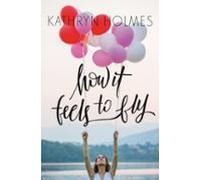 How It Feels To Fly (ebook)