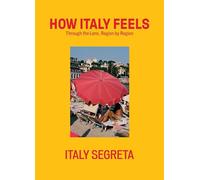 How Italy Feels: Through the Lens, Region by Region