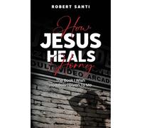 How Jesus Heals Horny