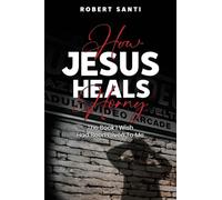 How Jesus Heals Horny
