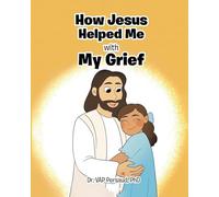 How Jesus Helped Me With My Grief