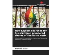 How Kajeem searches for his scattered plundered shares of the Rasta verb: Vibrations and transgressions of a Lion-seal wandering the valleys of Negro-Africa