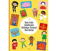 How Kids Live Around the World (Kids Around the World)