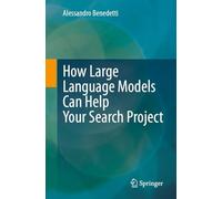 How Large Language Models Can Help Your Search Project