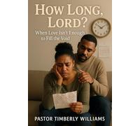 How Long, Lord?: When Love Isn’t Enough to Fill the Void