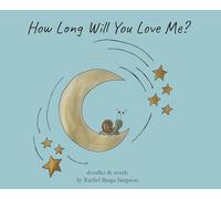 How Long Will You Love Me?