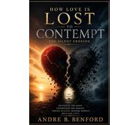 HOW LOVE IS LOST TO CONTEMPT: The Silent Erosion of Relationship