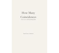 How Many Coincidences: Loss, Love, and Something More
